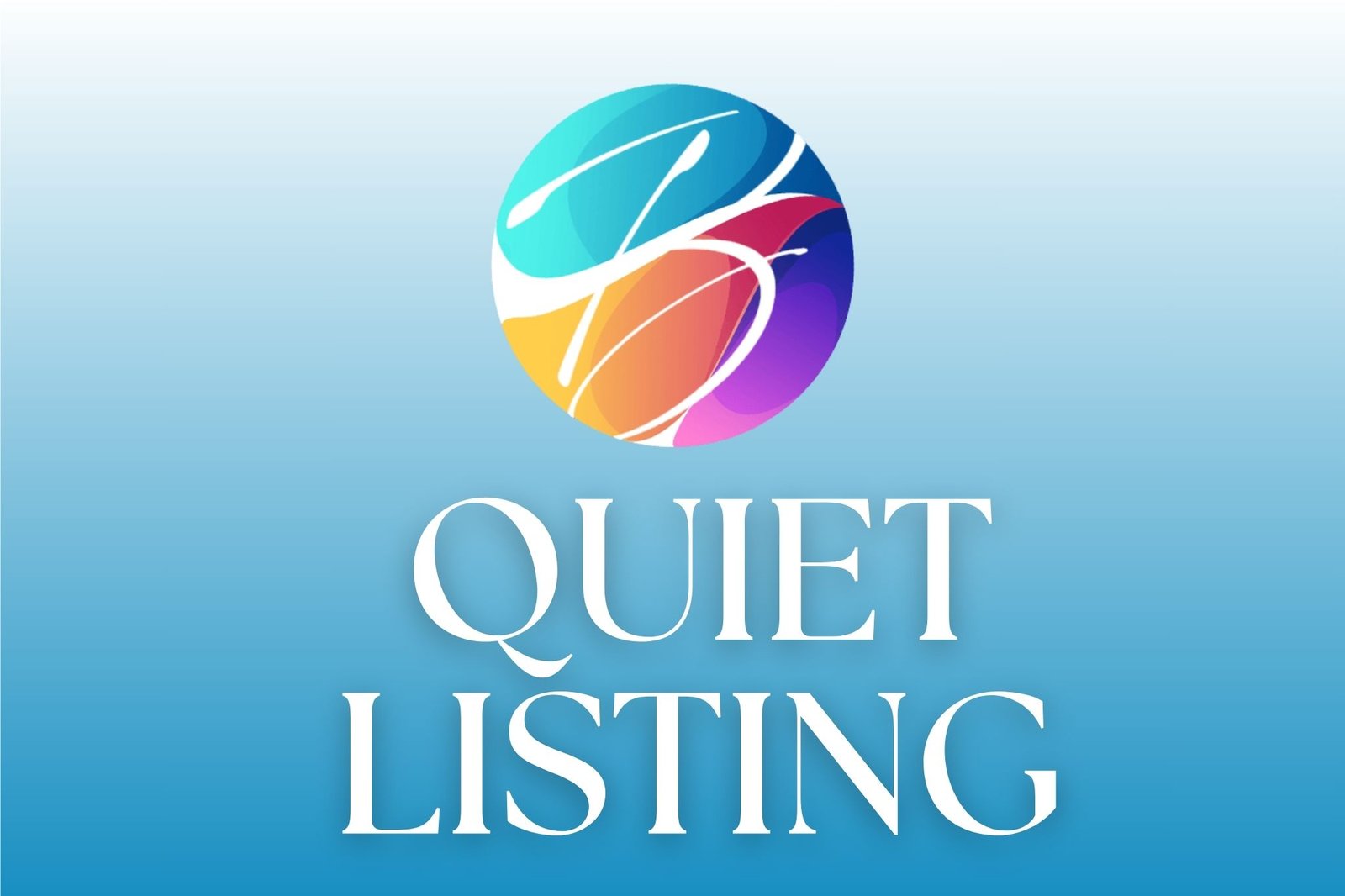 Quiet Listing